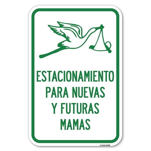 Signmission Estacionamento Para Nuevas Y Futuras Mamas Heavy-Gauge Aluminum Sign, 12" x 18", A-1218-24091 A-1218-24091 - main
